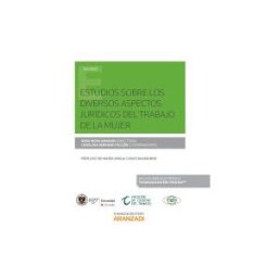 Lex Nova, S.A.U. Estudios Sobre Los Diversos Aspectos Jurídicos Del Trabajo De La Mujer ( Papel + E-book )
