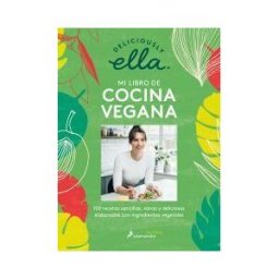 Salamandra Deliciously Ella. Mi Libro De Cocina Vegana