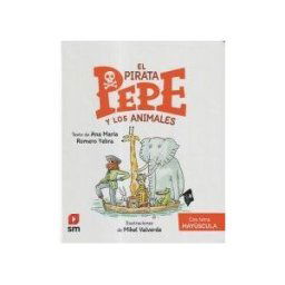 Fundación Santa María-Ediciones SM El Pirata Pepe Y Los Animales