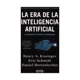 ANAYA MULTIMEDIA La Era De La Inteligencia Artificial Y Nuestro Futuro Humano