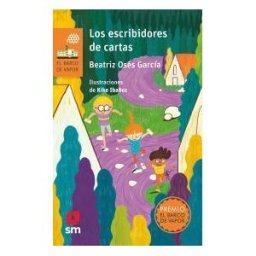 EDICIONES SM Bvn.256 Los Escribidores De Cartas