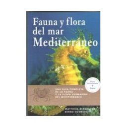 Ediciones Omega, S.A. Fauna Y Flora Del Mar Mediterraneo
