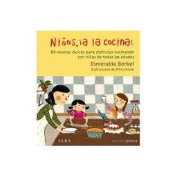 Alba Editorial Niños, a La Cocina!