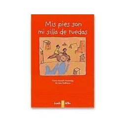 La Puerta del Libro Mis Pies Son Mi Silla De Ruedas