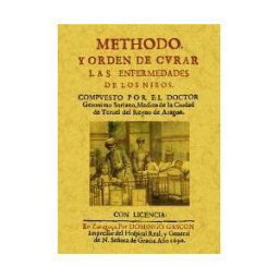 Editorial Maxtor Método Y Orden De Curar Las Enfermedades De Los Niños.