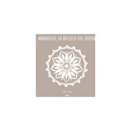 mtm Editores SL (Metafísica del Tercer Milenio SL) Mandalas, La Belleza De Orden