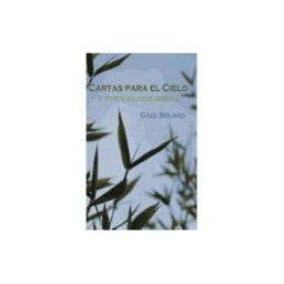 CREATESPACE Cartas Para El Cielo Y Otros Relatos Breves: Edicion Bolsillo