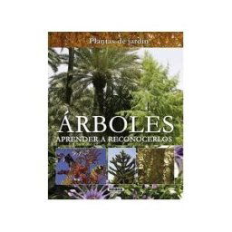 Susaeta Ediciones Plantas De Jardín. árboles. Aprender A Reconocerlos
