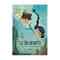 La Galera, SAU La Son Desperta