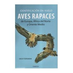 Ediciones Omega, S.A. Identificacion En Vuelo De Aves Rapaces Europa, Africa, N./oriente.med.