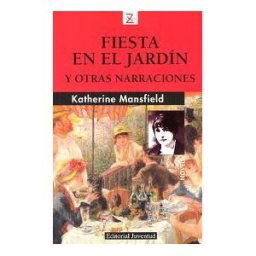Editorial Juventud, S.A. Fiesta En El Jardin Y Otras Narraciones (z)