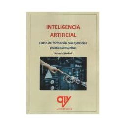 Antonio Madrid Vicente, Editor Inteligencia Artificial. Curso De Formación