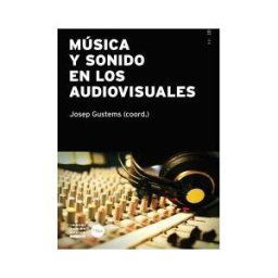Publicacions i Edicions de la Universitat de Barcelona Música Y Sonido En Los Audiovisuales