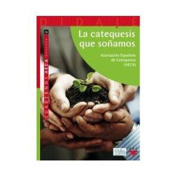 PPC Editorial La Catequesis Que Soñamos