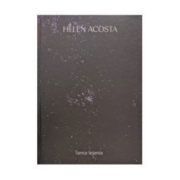 Centro Atlántico de Arte Moderno - CAAM Helen Acosta. Tanta Lejanía