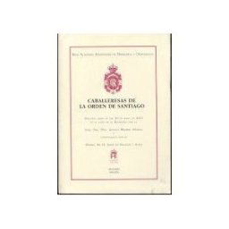 Real Academia Matritense de Heráldica y Genealogía Caballeresas De La Orden De Santiago