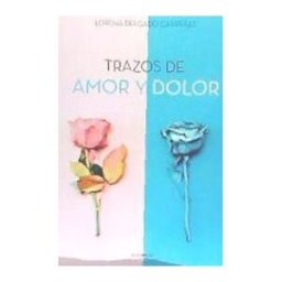 Punto Rojo Libros, S.L. Trazos De Amor Y De Dolor