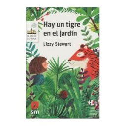 EDICIONES SM Hay Un Tigre En El Jardín