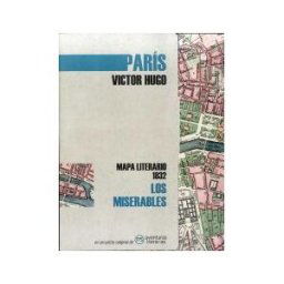 Aventuras Literarias Los Miserables: Mapa Literario París 1832