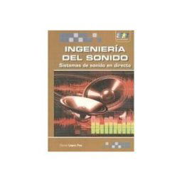 Starbook Editorial, S.A. Ingeniería Del Sonido. Sistemas De Sonido En Directo