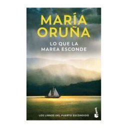Booket Lo Que La Marea Esconde (los Libros Del Puerto Escondido)