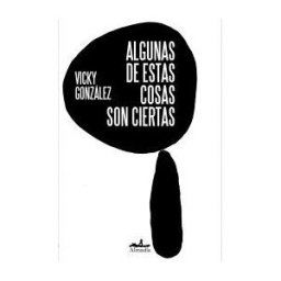 Almadía Algunas De Estas Cosas Son Ciertas