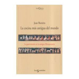Tusquets Editores La Cocina Más Antigua Del Mundo