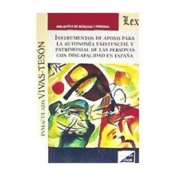Ediciones Olejnik Instrumentos De Apoyo Para La Autonomia Existencial Y Patrimonial De Las Personas Con Discapacidad En España