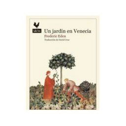 Gallo Nero Ediciones Un Jardín En Venecia