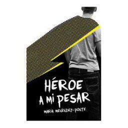 Fundación Santa María-Ediciones SM Héroe A Mi Pesar