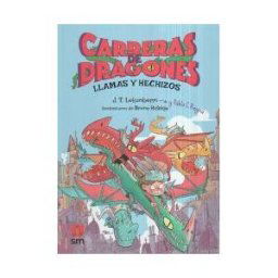 EDICIONES SM Carreras De Dragones 1: Llamas Y Hechizos