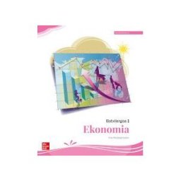 McGraw-Hill Interamericana de España S.L. Ekonomia 1. Batxilergoa - Euskadi