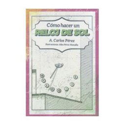 Continta Me Tienes (Errementari S.L.) Como Hacer Un Reloj De Sol