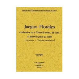 Editorial Maxtor Memoria Y Trabajos Premiados En Los Juegos Florales De Toro