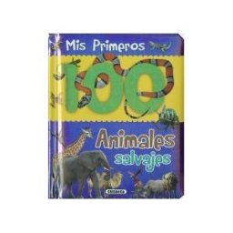 Susaeta Ediciones Col. Mis Primeros 100 Animales. Animales Salvajes