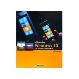 Marcombo, S.A. Aprender Windows 10 Con 100 Ejercicios Prácticas