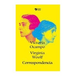 RARA AVIS EDITORIAL Correspondencia Ocampo Woolf
