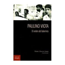 Asociación Shangrila Textos Aparte Paulino Viota : El Orden Del Laberinto