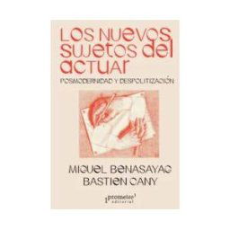Los Nuevos Sujetos Del Actuar