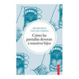 Herder Editorial Cómo Las Pantallas Devoran A Nuestros Hijos