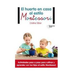 Plataforma Editorial S.L. El Huerto Urbano En El Entorno Montessori