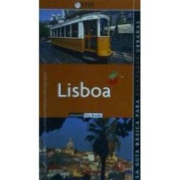 Ecos Producciones Periodísticas SCP Lisboa-guia Basica Escapadas Urbanas