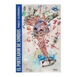 Maia Ediciones El Porteador De Sonidos