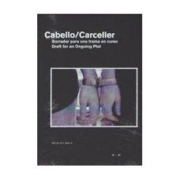 Comunidad de Madrid. Publicaciones Oficiales Borrador Para Una Trama En Curso. Cabello/carceller