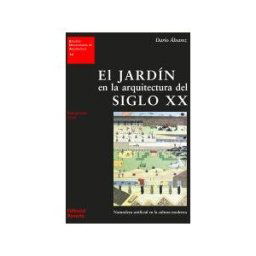 Editorial Reverté El Jardín En La Arquitectura Del Siglo Xx