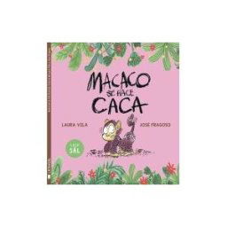LATA DE SAL EDITORIAL S.L. Macaco Se Hace Caca