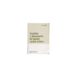 Editorial Acribia, S.A. Nutrición Y Alimentación Del Ganado Vacuno Lechero