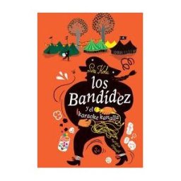 Nórdica Libros Los Bandídez Y El Karaoke Kanalla