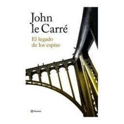 Editorial Planeta, S.A. El Legado De Los Espías