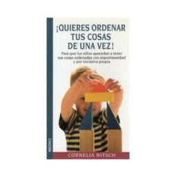 Ediciones Medici, S.L. quieres Ordenar Tus Cosas De Una Vez!